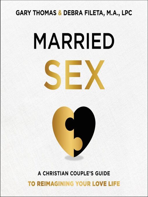 Title details for Married Sex by Gary  Thomas - Wait list